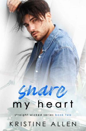 [Straight Wicked 02] • Snare My Heart